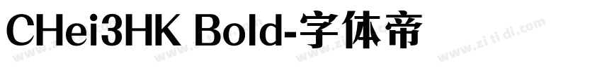 CHei3HK Bold字体转换